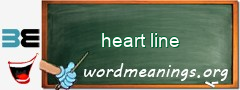 WordMeaning blackboard for heart line